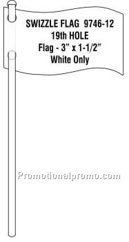 SWIZZLE FLAG GOLF Die cut vinyl flag on a 6" flat pole, 19th Hole, White